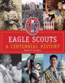 Eagle Scouts : a centennial history